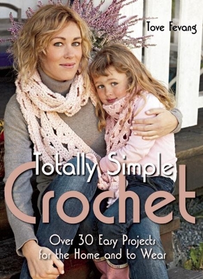 Totally Simple Crochet