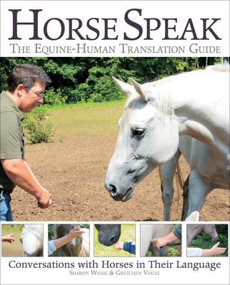 Horse Speak: An Equine-Human Translation Guide