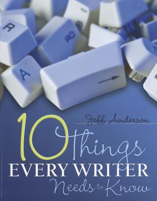 10 Things Every Writer Needs to Know