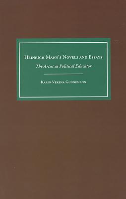 Heinrich Mann's Novels and Essays