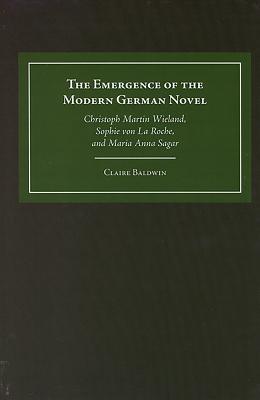 The Emergence of the Modern German Novel