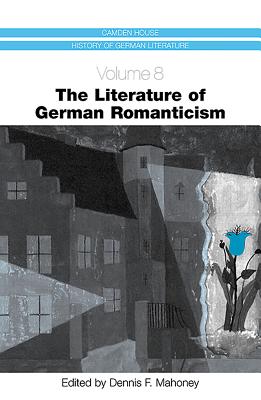 The Literature of German Romanticism