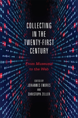 Collecting in the Twenty-First Century