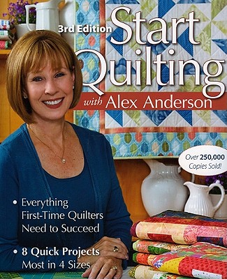 Start Quilting With Alex Anderson