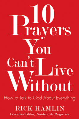 10 Prayers You Can't Live without