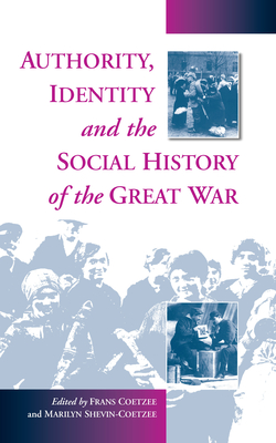 Authority, Identity and the Social History of the Great War