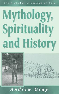 Mythology, Spirituality, and History