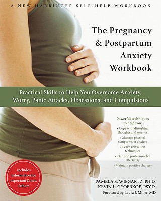 The Pregnancy and Postpartum Anxiety Workbook