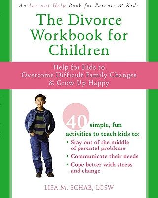 The Divorce Workbook For Children