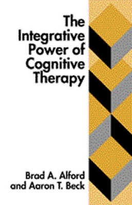 The Integrative Power of Cognitive Therapy