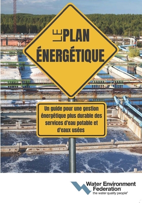 Le Pain Energetique (The Energy Roadmap, French Edition)