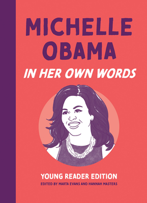 Michelle Obama: In Her Own Words