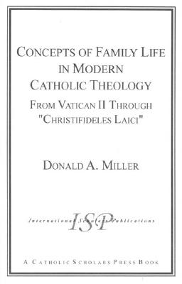 Concepts of Family Life in Modern Catholic Theology