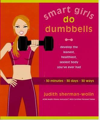 Smart Girls Do Dumbells