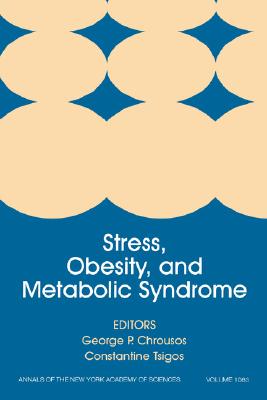 Stress, Obesity, and Metabolic Syndrome, Volume 1083