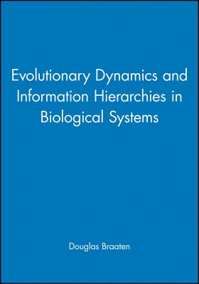 Evolutionary Dynamics and Information Hierarchies in Biological Systems