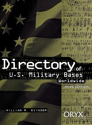 Directory of U.S. Military Bases Worldwide, 3rd Edition