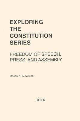 Freedom of Speech, Press, and Assembly