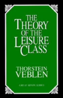 The Theory of the Leisure Class