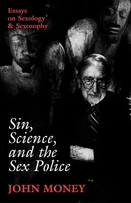 Sin, Science, and the Sex Police