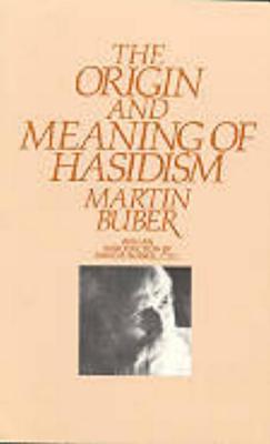 The Origin and Meaning of Hasidism