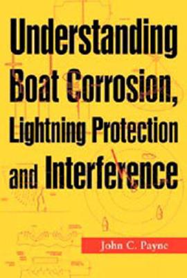 Understanding Boat Corrosion, Lightning Protection And Interference