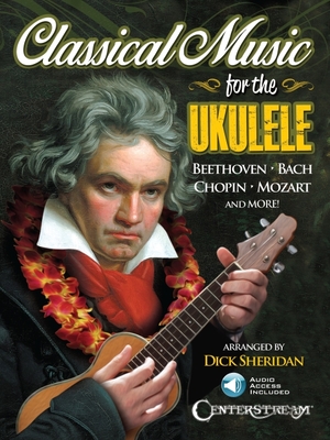 Classical Music for the Ukulele