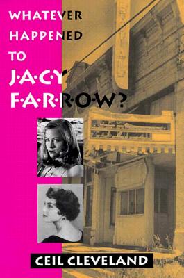 Whatever Happened to Jacy Farrow