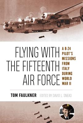 Flying with the Fifteenth Air Force