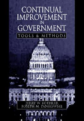 Continual Improvement in Government Tools and Methods