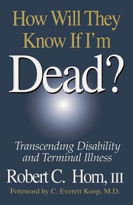 How Will They Know If I''m Dead?