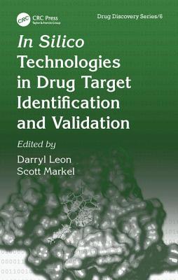 In Silico Technologies in Drug Target Identification and Validation