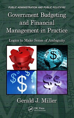 Government Budgeting and Financial Management in Practice