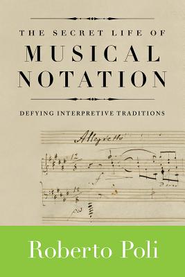 The Secret Life of Musical Notation