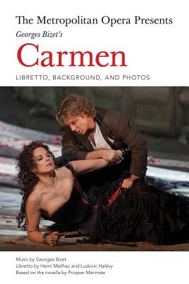 Metropolitan Opera Presents: Georges Bizet''s Carmen