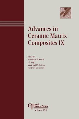 Advances in Ceramic Matrix Composites IX