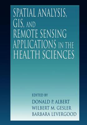 Spatial Analysis, GIS and Remote Sensing