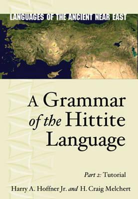 A Grammar of the Hittite Language