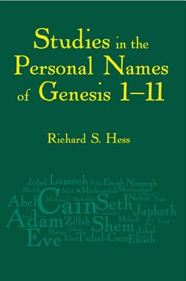 Studies in the Personal Names of Genesis 1-11