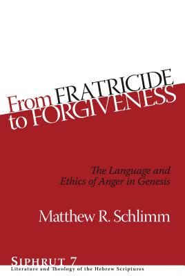 From Fratricide to Forgiveness