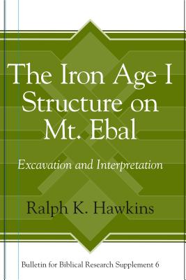 The Iron Age I Structure on Mt. Ebal