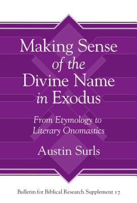 Making Sense of the Divine Name in the Book of Exodus