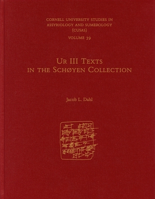 Ur III Texts in the Schoyen Collection