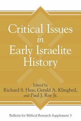 Critical Issues in Early Israelite History