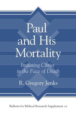 Paul and His Mortality