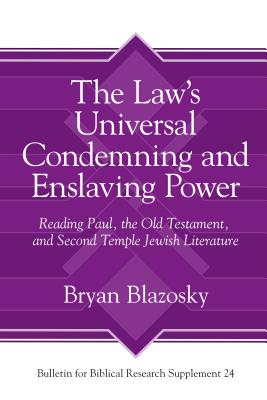 The Law's Universal Condemning and Enslaving Power