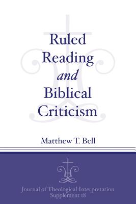 Ruled Reading and Biblical Criticism