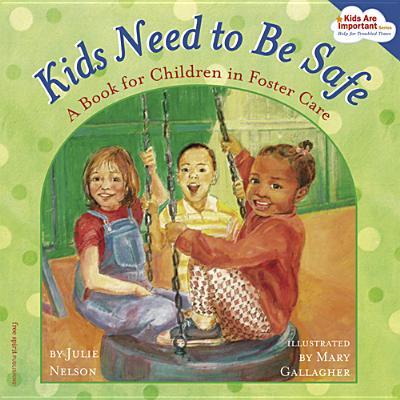 Kids Need to Be Safe