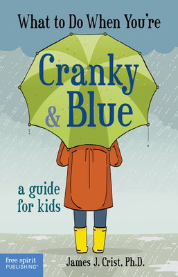 What to Do When Youre Cranky & Blue