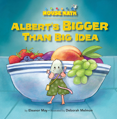 Albert''s BIGGER Than Big Idea
